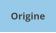 Origine